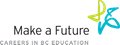 Make a Future - Careers in BC Education